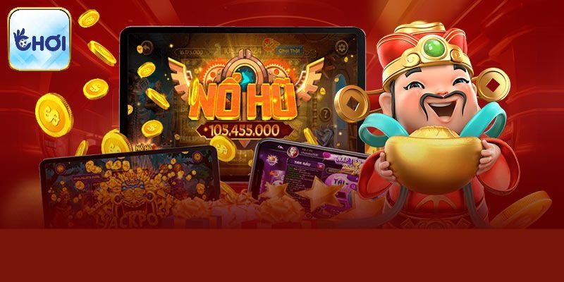 Chơi Nổ Hũ Ở Đâu Thưởng Lớn? Tiết Lộ Địa Chỉ Uy Tín